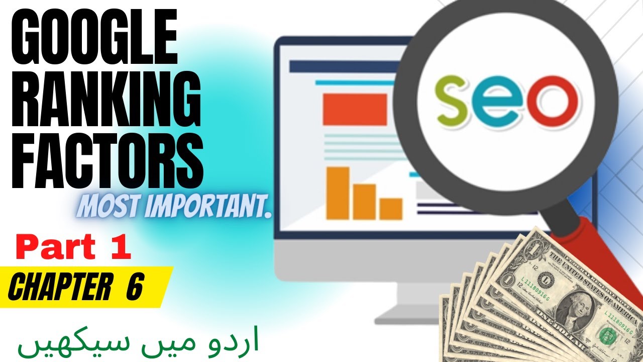 What is SEO? How to rank in Google Search l Chapter  6 (part 1) l Google ranking factors