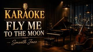 Download lagu KARAOKE FLY ME TO THE MOON 🎙️ | Smooth Jazz Version | HD Lyrics