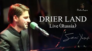 Sami Yusuf - Drier Land (Live)