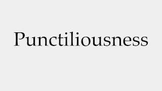 Celebrity How to Pronounce Punctiliousness Wealth