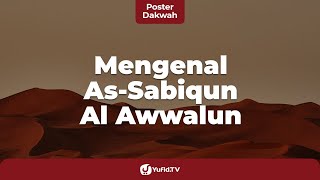 Mengenal as-Sabiqun al-Awwalun - Poster Dakwah
