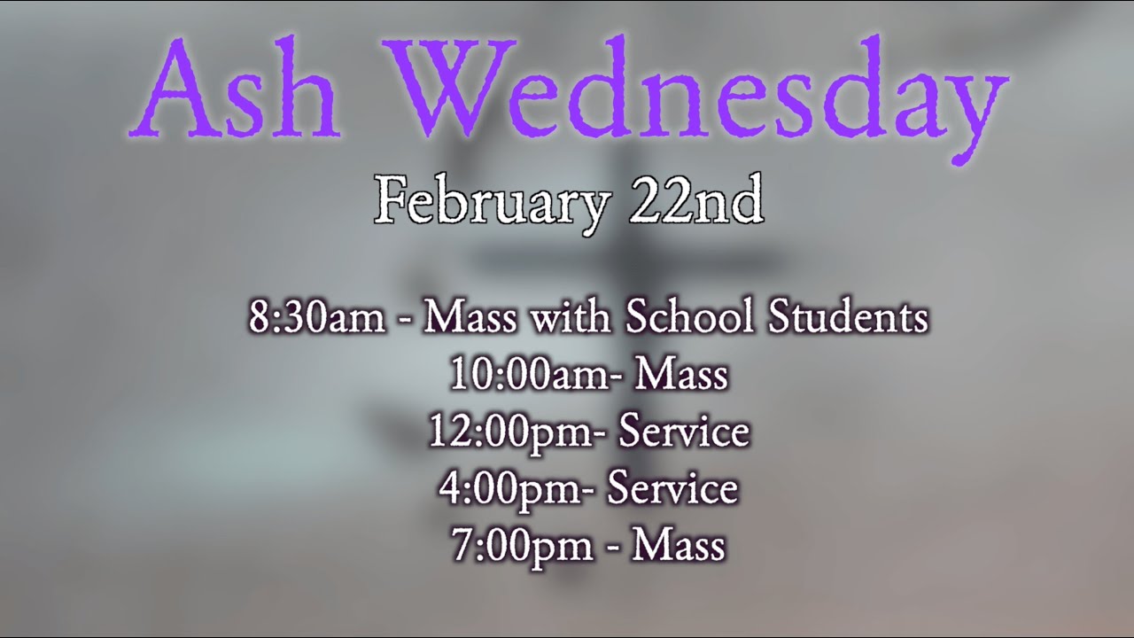 Ash Wednesday Schedule 2023 YouTube