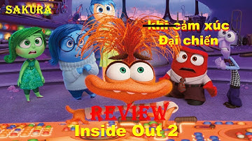 REVIEW PHIM KHI CẢM XÚC BIẾT ĐÁNH LỘN || INSIDE OUT 2024 || SAKURA REVIEW