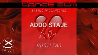 LE-ONE - ADDO STAJE (RIDE IT NAPOLETAN REMIX) - SABINO PAOLANTONIO - BOOTLEAG 😍🔥