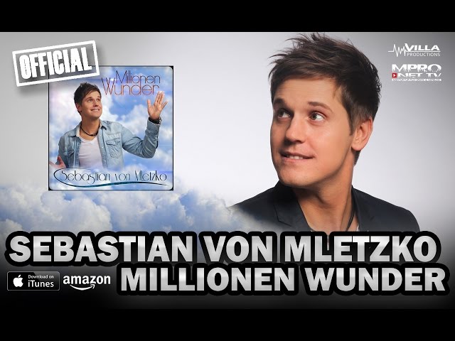 Sebastian Von Mletzko - Millionen Wunder