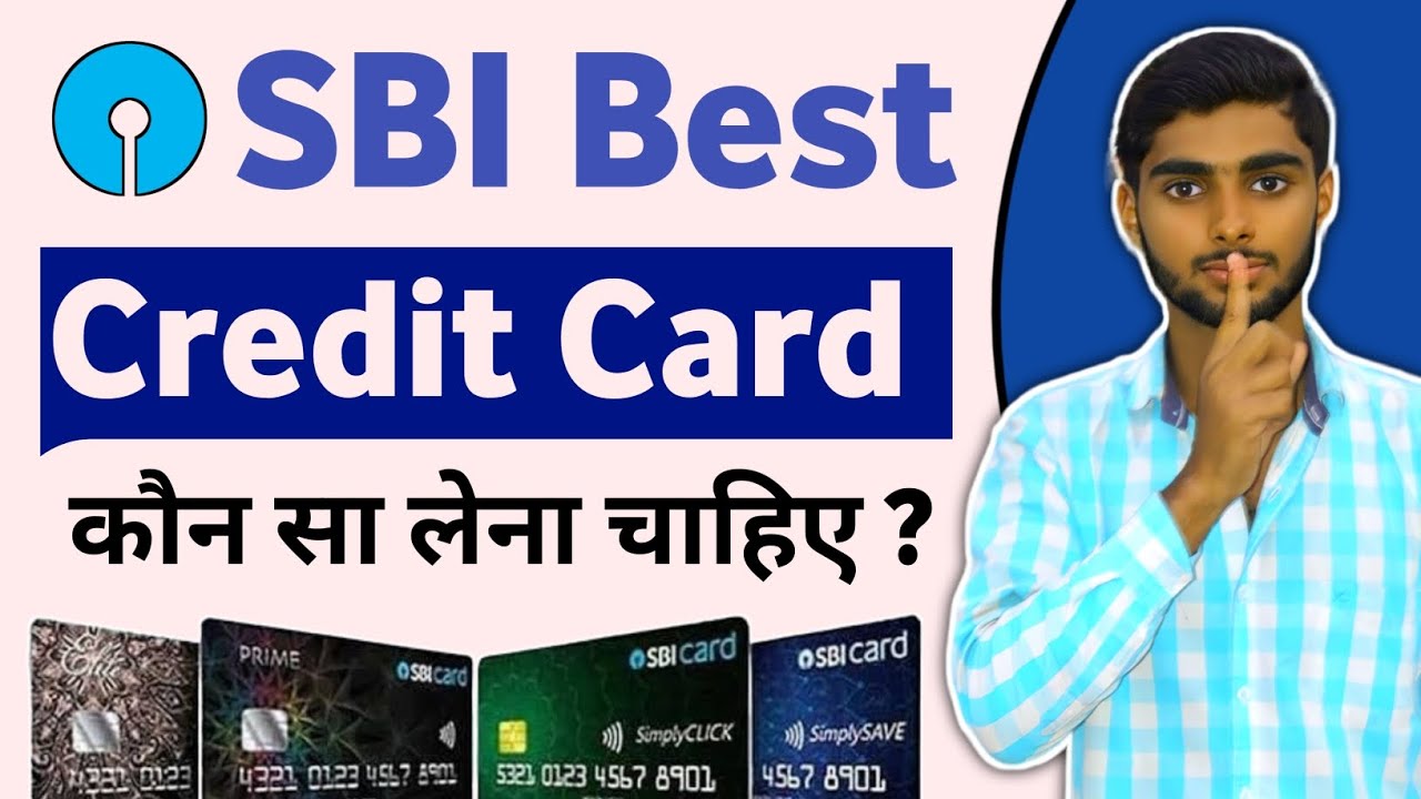 Best SBI Credit Card | Which Is Sbi Best Credit Card ? | SBI Best ...