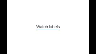 Watch Labels