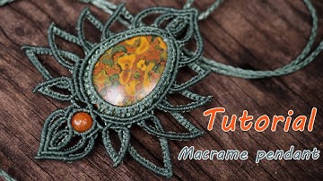 Tutorial macrame knot pendant-Wrapped cabochon pendant-Waxed thread necklace-มาคราเม่เชือกเทียน