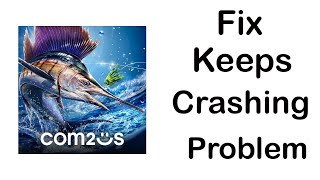 Fix Ace Fishing App Keeps Crashing | Fix Ace Fishing App Keeps Freezing | PSA 24 screenshot 1