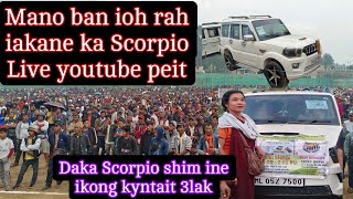 Mano ban ioh rah iakane ka Scorpio mynta ha Madan New Nongstoin Live youtube