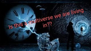 Are we living in multiverse?/Time travel/My Theory Episode- 1/@GetSetFly