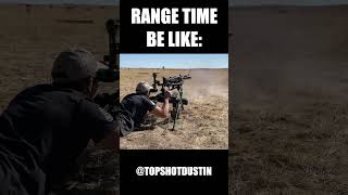 Range Time Be Like