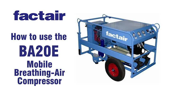 How to use the BA20E Mobile Breathing Air Compressor | Factair