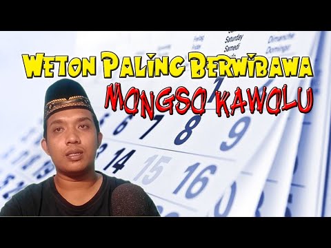 WETON PALING BERWIBAWA // MONGSO KAWOLU