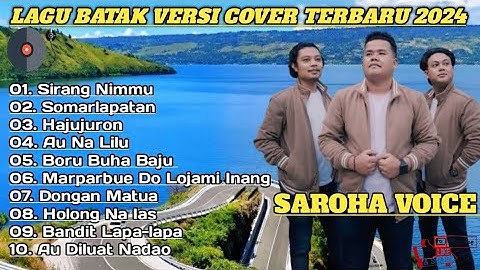 SAROHA VOICE FULL ALBUM (COVER) LAGU BATAK TERPOPULER 2024