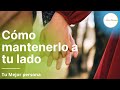 Como mantener a un hombre a tu lado - Como Conquistar un Hombre