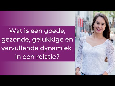 Video: Wat betekent dynamiek van een relatie?