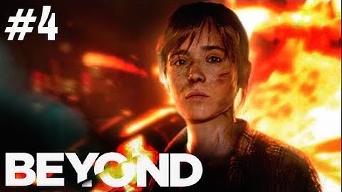 BEYOND: Two Souls Gameplay Walkthrough Part 4 Full Let