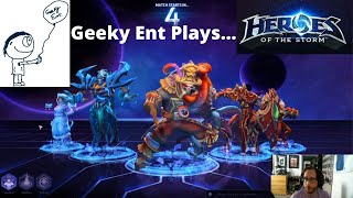 Geeky Ent Plays Blizzard Heroes of the Storm - Lets Play a MOBA type Video Game after over a year!