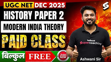 UGC NET History Paper 2 | Modern India History UGC NET | UGC NET History Free Paid Class by Ashwani
