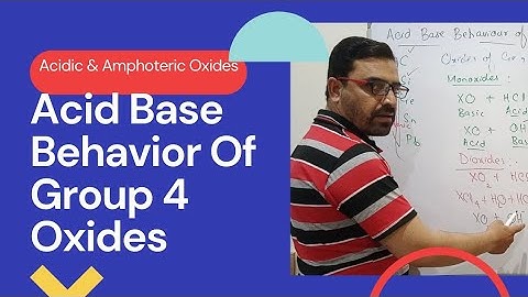 FSc-2, Chap-13,Lec-0 (Acid Base Behavior Of Oxides Of Group 4)