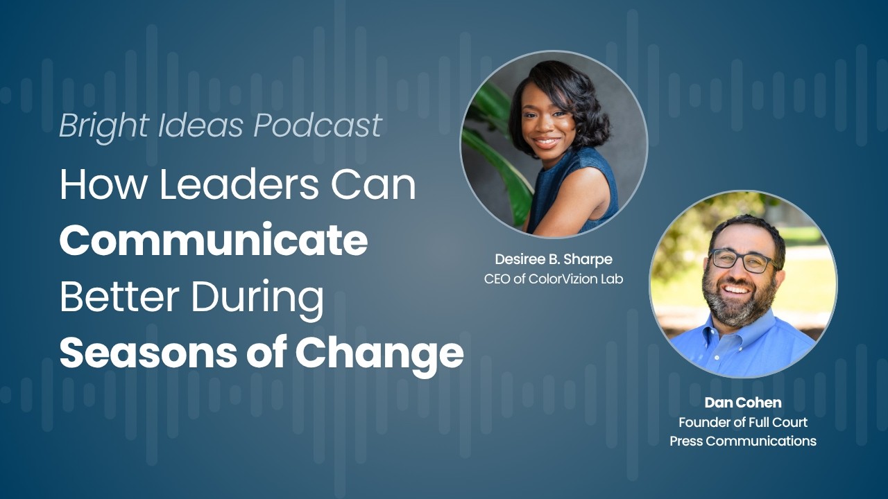 Episode 2: How Leaders Can Communicate Better During Seasons of Change