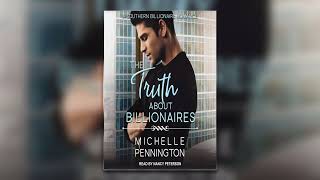 The Truth about Billionaires by Michelle Pennington - Billionaire Romance Audiobook
