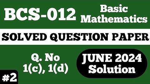 P2- Q.1(c), (d) | BCS 012 June 2024 | BCS 012 Solved Question Paper | Bcs012 Important Questions