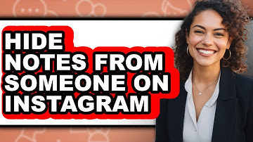 How To Hide Notes From Someone On Instagram - Step By Step