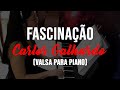 Fascinação - Carlos Galhardo (Valsa para Piano)