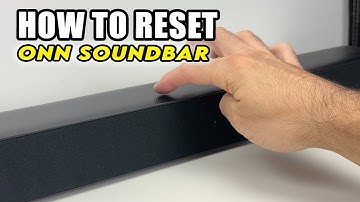 How to Reset Your Onn Soundbar