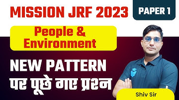 UGC NET JRF 2023 PAPER 1 | People & Environment | New Pattern Questions by Shiv Sir | Vision JRF