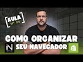 Como ORGANIZAR seu NAVEGADOR para E-commerce | Setup Completo + Email Profissional GRÁTIS - Aula 4