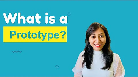 What is Prototype in Design Thinking? 3 Types of Prototypes.