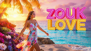 Where Our Hearts Moved As One - Zouk Love Mix