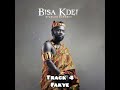 Bisa Kdei- Fakye (Forgive)