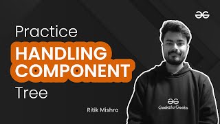 Practice: Handling Component Tree | Thinking in React