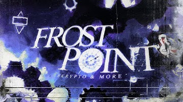 "Frost Point" FULL LAYOUT by Skrypto and more | Geometry Dash