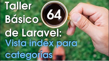 Taller básico de Laravel #64: Vista index para categorías