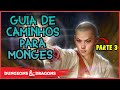 GUIA DE SUBCLASSES PARA MONGES EM D&D 5E PARTE 3