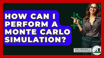How Can I Perform A Monte Carlo Simulation? - The Friendly Statistician