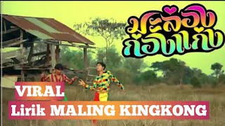 Video thumbnail of "MALING KINGKONG Lirik lagu viral thailand #HurufLatin Indonesia"