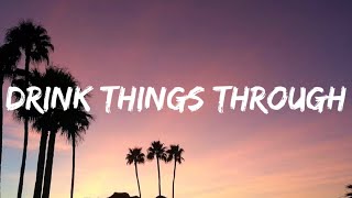Josh Ross - Drink Things Through (Lyrics)