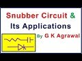 Snubber circuit for thyristor protection and applications