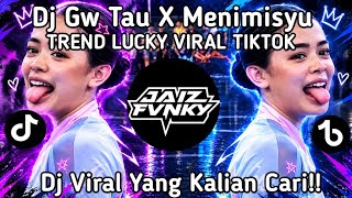 DJ GW TAU X MENIMISYU • VIRAL TIKTOK TERBARU 2026 🔥