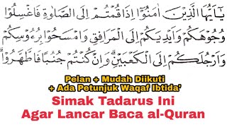 Tadarus Surat al-Maidah Ayat 6-13, Ada Tanda Warna Panjang & Dengung Agar Lancar Baca al-Quran