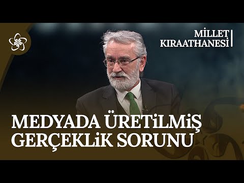 Medya Gerçekliğimizi Nasıl Değiştiriyor? I Millet Kıraathanesi