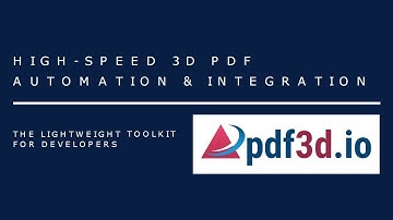 pdf3d.io lightweight high-speed 3D PDF automation toolkit introduction
