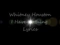 Whitney Houston- I Have Nothing lyrics