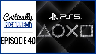 Our Big PlayStation Showcase Predictions! | Critically Incorrect Ep. 40